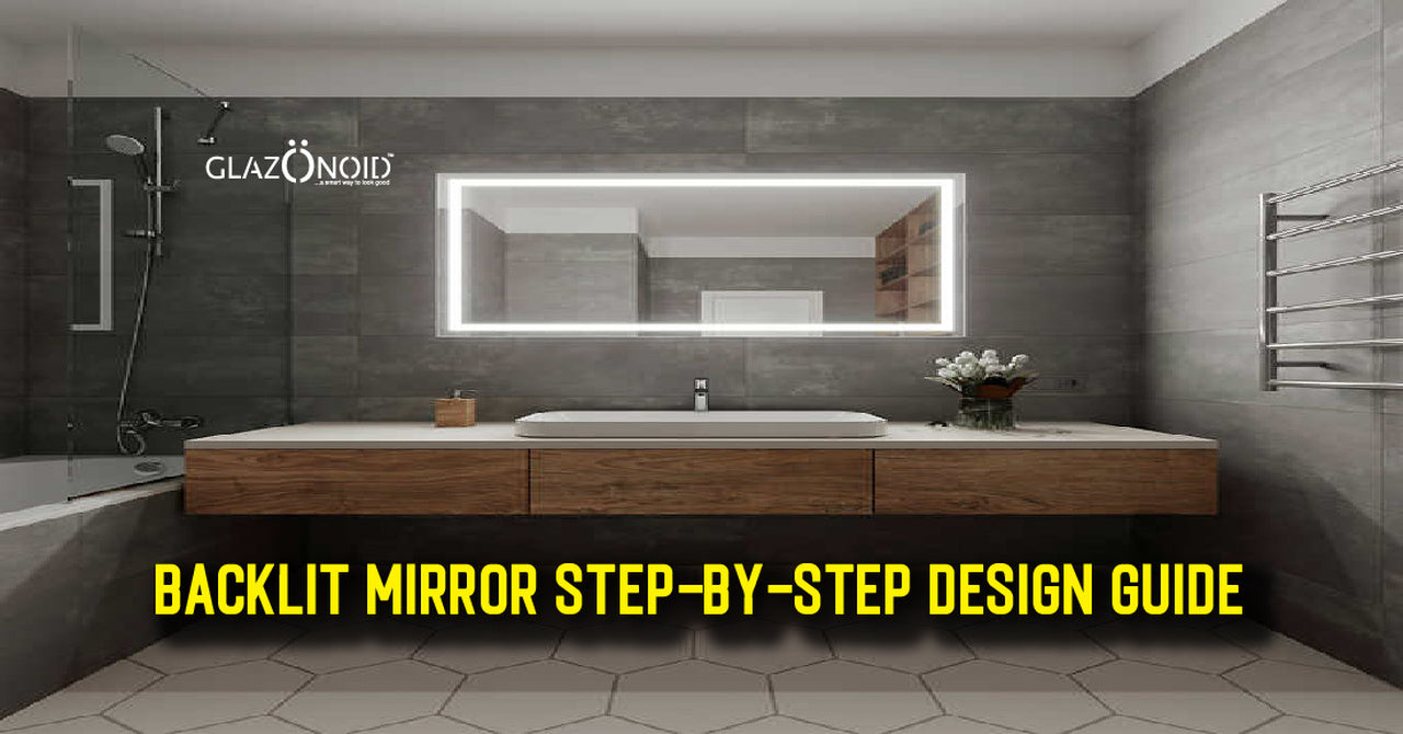 Backlit Mirror StepByStep Design Guide Glazonoid