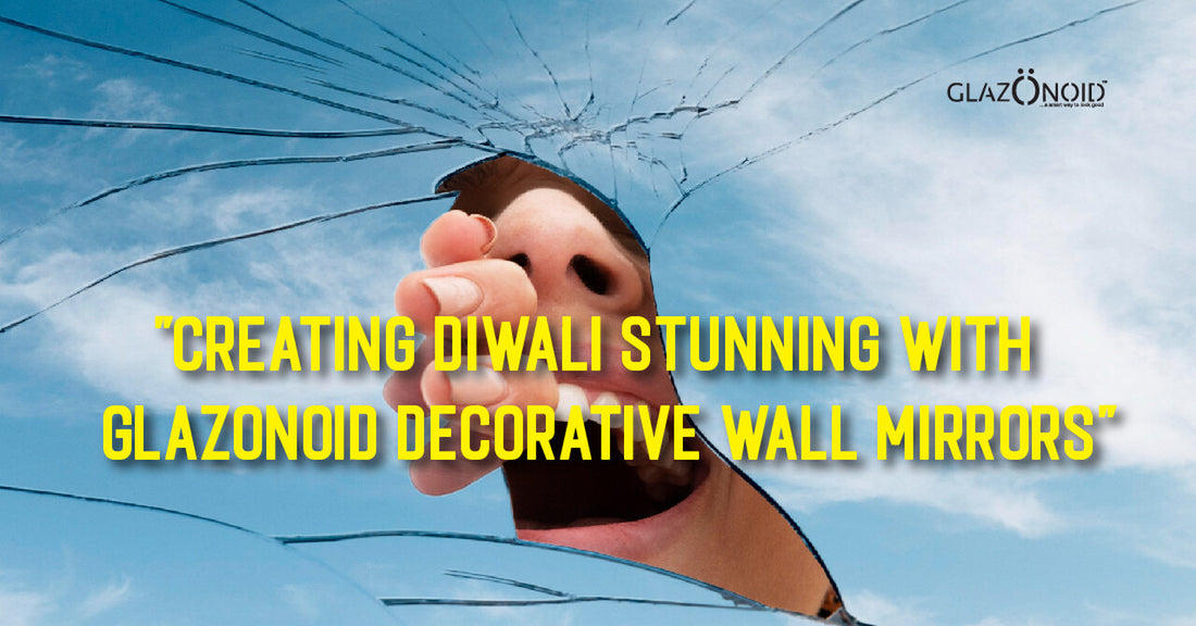 Creating Diwali Stunning With Glazonoid Decorative Wall Mirrors - Glazonoid