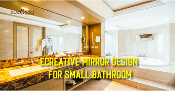 Creative Mirror Design for Small Bathroom - Glazonoid