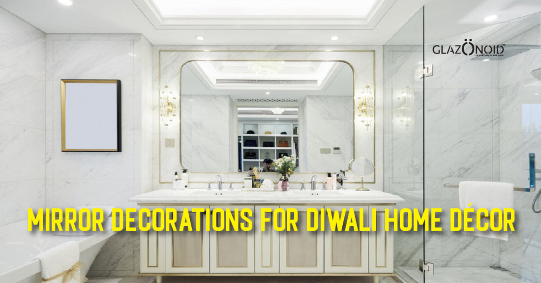 Mirror Decorations for Diwali Home Decor - Glazonoid