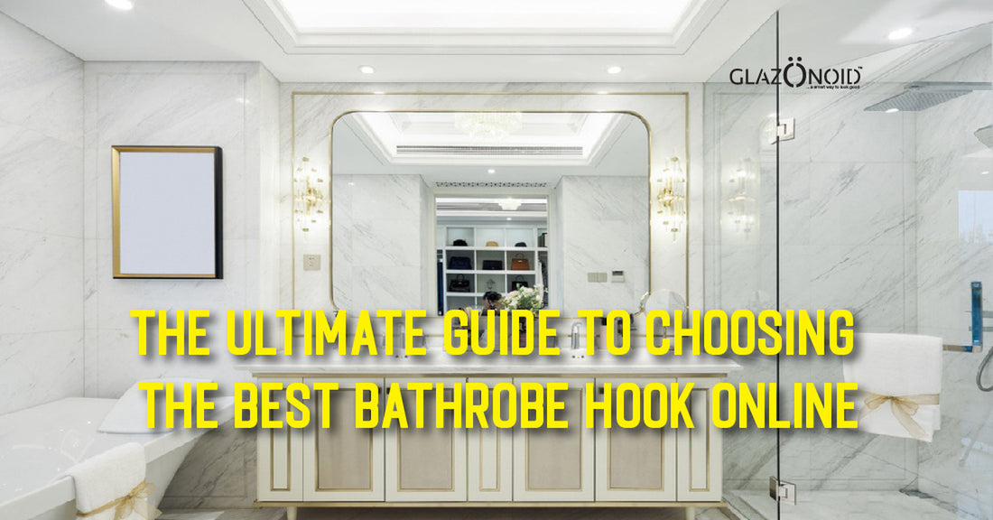 The Ultimate Guide to Choosing the Best Bathrobe Hook Online - Glazonoid