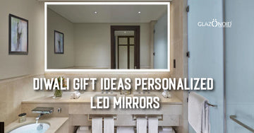 Diwali Gift Ideas: Personalized LED Mirrors - Glazonoid