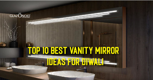 Top 10 Best Vanity Mirror Ideas for Diwali - Glazonoid