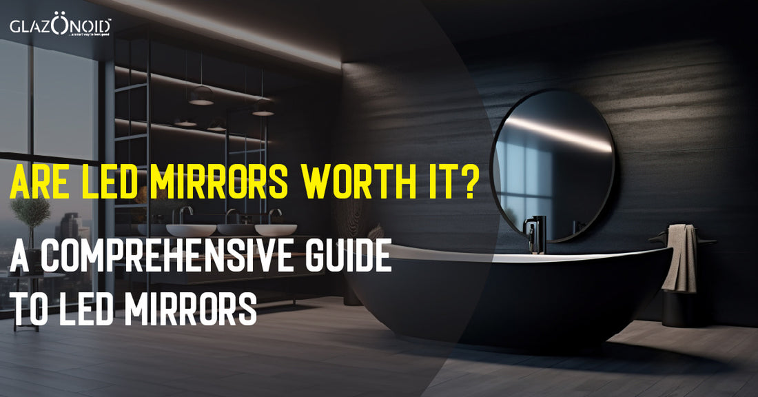 Are LED Mirrors Worth It? A Comprehensive Guide to LED Mirrors