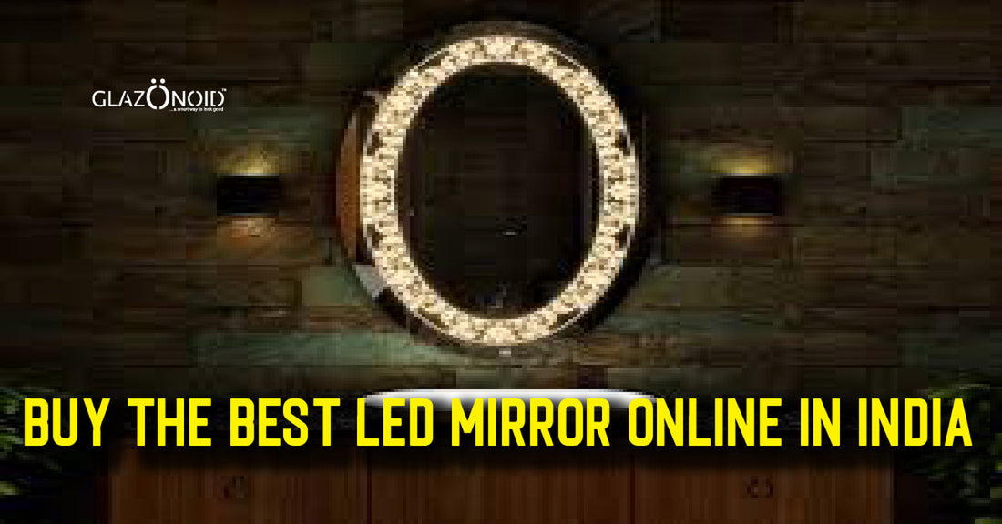 Buy The Best Led Mirror Online in India | Glazonoid - Glazonoid