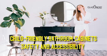 Child-Friendly Bathroom Cabinets: Safety and Accessibility - Glazonoid