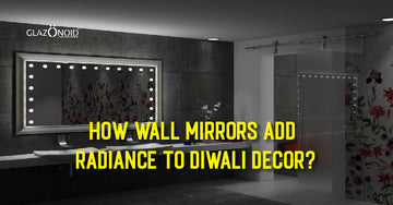 How Wall Mirrors Add Radiance to Diwali Decor?