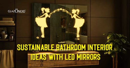 Sustainable Bathroom Interior Ideas with LED Mirrors - Glazonoid