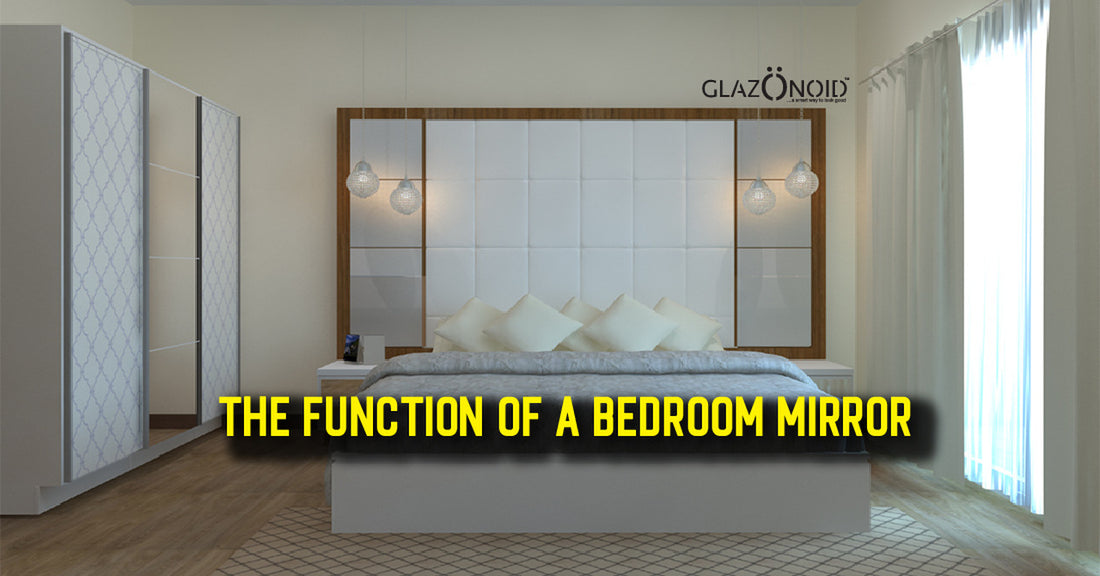 The Function of a Bedroom Mirror: More Than Meets the Eye - Glazonoid
