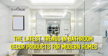 The Latest Trends in Bathroom Decor Products for Modern Homes - Glazonoid